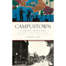 Campustown: A Brief History of the First West Ames