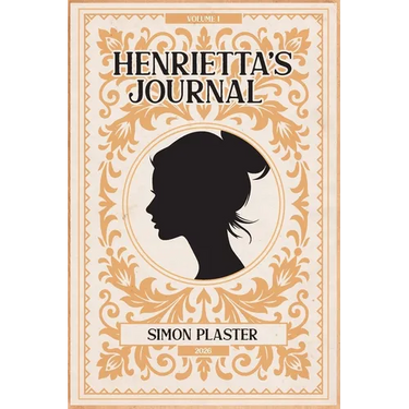 Henrietta's Journal - Volume 1