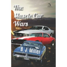 The Muscle Car Wars