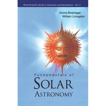 Fundamentals of Solar Astronomy