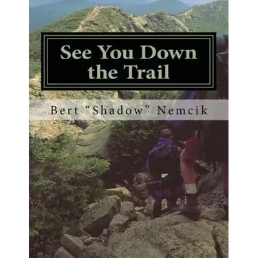 See You Down the Trail: A 2002 AT Thru-Hike