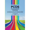 The PCOS Environmental Roadmap: Everything You Need to Know About Your Internal and External Environments to Reverse Your PCOS