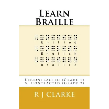 Learn Braille: Uncontracted (Grade 1) & Contracted (Grade 2)