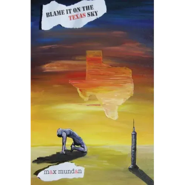 Blame it on the Texas Sky