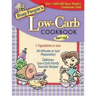Busy People's Low-Carb Cookbook