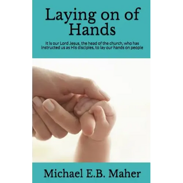 Laying on of Hands: It is our Lord Jesus, the head of the church, who has instructed us as His disciples, to lay our hands on people.