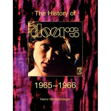 The Doors. The History Of The Doors 1965-1966