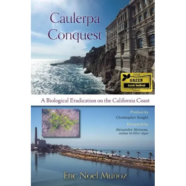 Caulerpa Conquest: A Biological Eradication on the California Coast