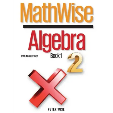 MathWise Algebra, Book 1, with Answer Key