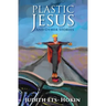 Plastic Jesus and Other Stories
