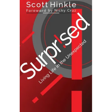 Surprised: Living Life in the Unexpected