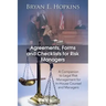 Agreements, Forms and Checklists for Risk Managers: A Companion to Legal Risk Management for In-House Counsel and Managers