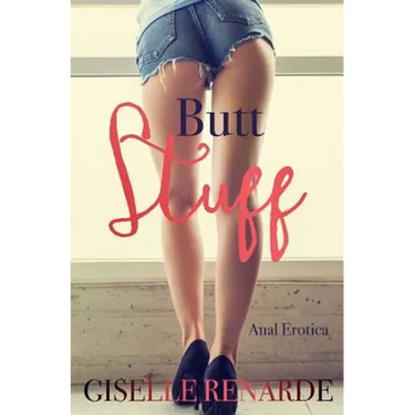 Butt Stuff: Anal Erotica