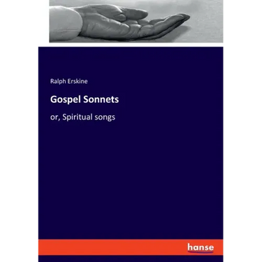 Gospel Sonnets: or, Spiritual songs