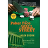 The Poker Face of Wall Street