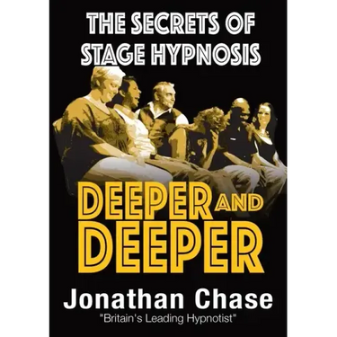 Deeper and Deeper: the secrets of stage hypnosis