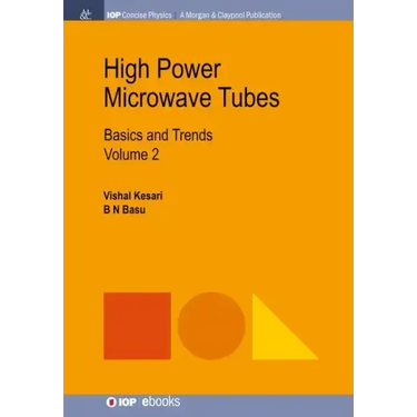 High Power Microwave Tubes: Basics and Trends, Volume 2