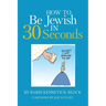 How To Be Jewish in 30 Seconds