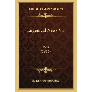 Eugenical News V1: 1916 (1916)