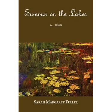 S. M. Fuller's Summer on the Lakes in 1843