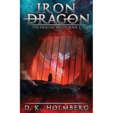Iron Dragon: An Epic Fantasy Adventure