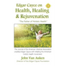 Edgar Cayce on Health, Healing, and Rejuvenation