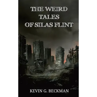 The Weird Tales of Silas Flint