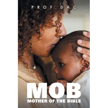 Mob: Mother of the Bible