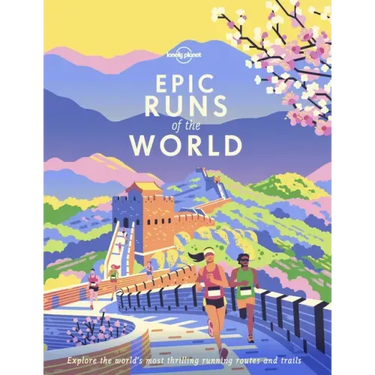 Lonely Planet Epic Runs of the World