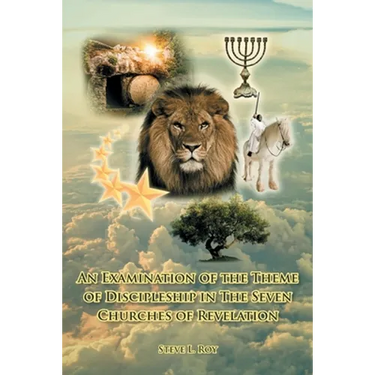 An Examination of the Theme of Discipleship in The Seven Churches of Revelation