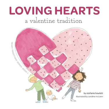 Loving Hearts: A Valentine Tradition
