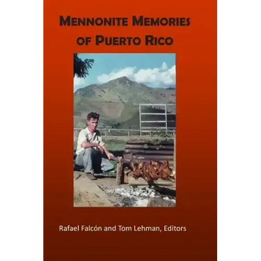 Mennonite Memories of Puerto Rico