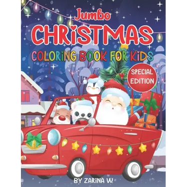 Jumbo Christmas Coloring Book for Kids - SPECIAL EDITION: Special Edition Christmas Coloring and Activity Book! Get in the spirit of the Holiday Seaso