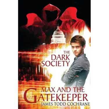 The Dark Society (Max and the Gatekeeper Book IV)