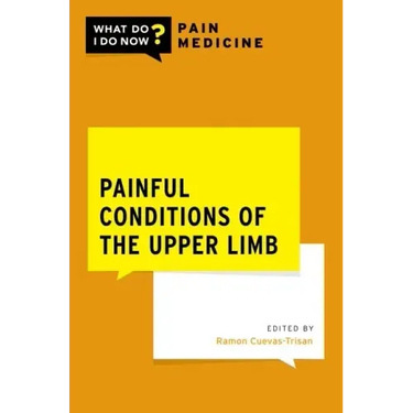 Painful Conditions of the Upper Limb