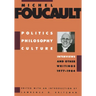 Politics, Philosophy, Culture: Interviews and Other Writings, 1977-1984