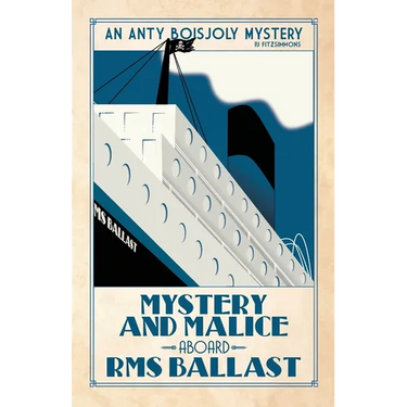 Mystery and Malice aboard RMS Ballast