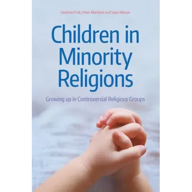 Children in Minority Religions: Growing up in Controversial Religious Groups