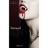 Betrayed (Book #3 in the Vampire Journals)