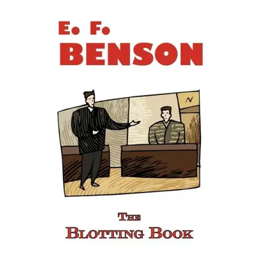 The Blotting Book - A Mystery by E.F. Benson