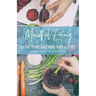 Mindful Eating: Eating to Balance Mind, Body & Spirit
