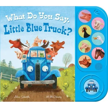 What Do You Say, Little Blue Truck? Sound Book