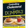 Controlling Cholesterol For Dummies