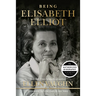 Being Elisabeth Elliot: The Authorized Biography: Elisabeth's Later Years