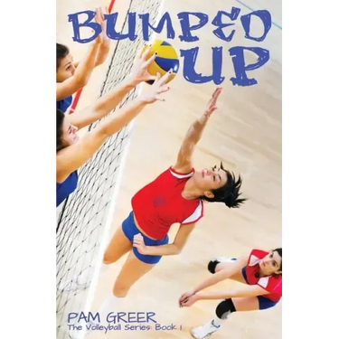 Bumped Up: The Volleyball Series #1