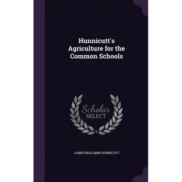 Hunnicutt's Agriculture for the Common Schools