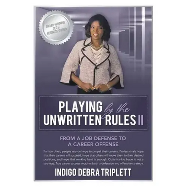 Playing by the Unwritten Rules II: From a Job Defense to a Career Offense