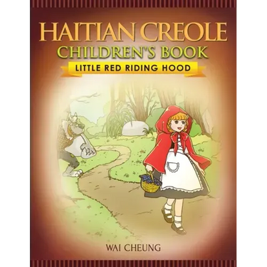 Haitian Creole Children's Book: Little Red Riding Hood