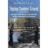 Finding Common Ground: Second Edition Better Mental Health Awareness, Crisis Intervention and Stress Management for Law Enforcement