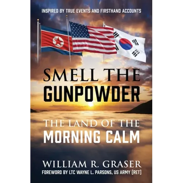 Smell the Gunpowder: The Land of the Morning Calm